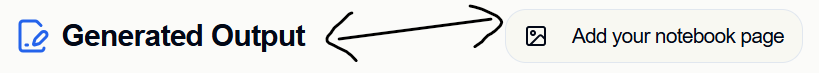 The Add your notebook page button next to the Generated Output heading in ScribbleSync
